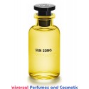 Our impression of Sun Song Louis Vuitton Unisex Concentrated Premium Perfume Oil (009066) Premium grade